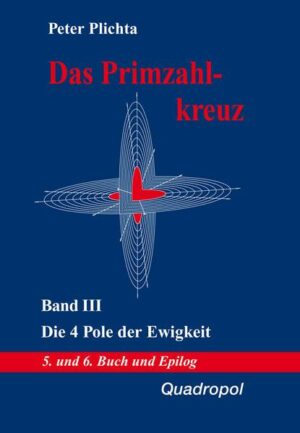 Das Primzahlkreuz / Das Primzahlkreuz – Band III