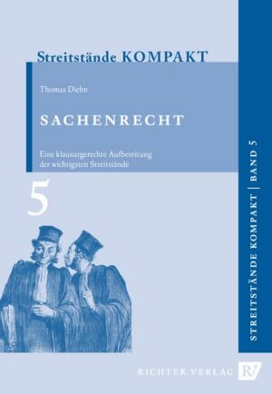 Streitstände Kompakt / Streitstände Kompakt Band 5 - Sachenrecht