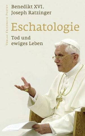 Eschatologie - Tod und ewiges Leben