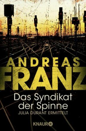 Das Syndikat der Spinne / Julia Durant Bd.5