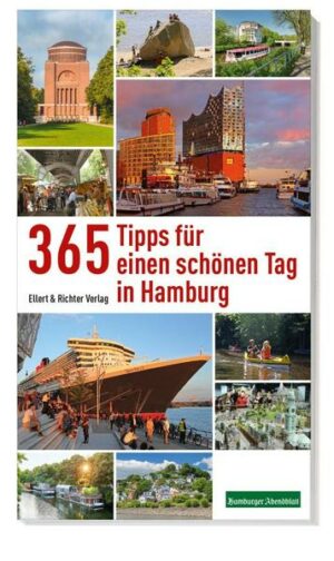 365 Tipps für einen schönen Tag in Hamburg