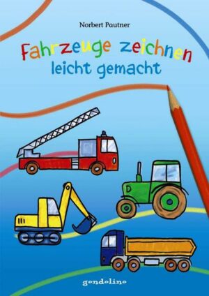 Fahrzeuge zeichnen - leicht gemacht