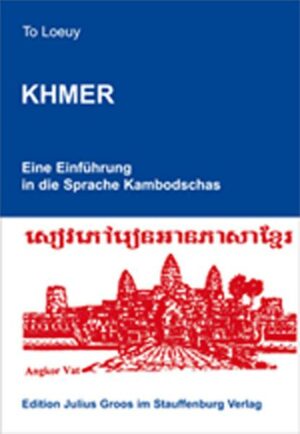 Khmer. Eine Einführung in die Sprache Kambodschas