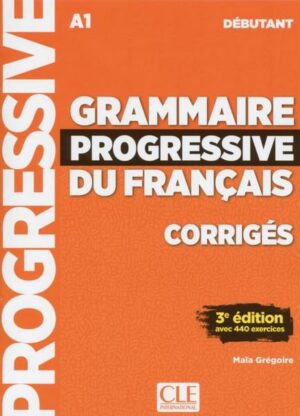 Grammaire progressive du français - Niveau débutant - 3ème édition