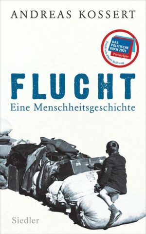 Flucht – Eine Menschheitsgeschichte