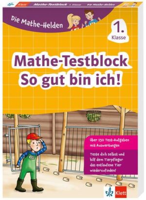 Klett Die Mathe-Helden: Mathe-Testblock So gut bin ich! 1. Klasse