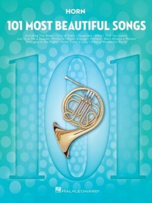 101 Most Beautiful Songs for Horn: For Horn