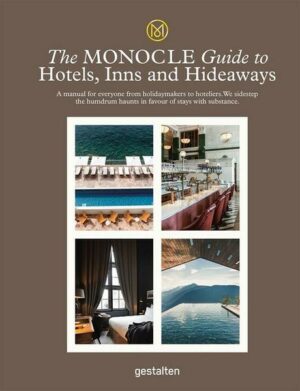 The Monocle Guide to Hotels