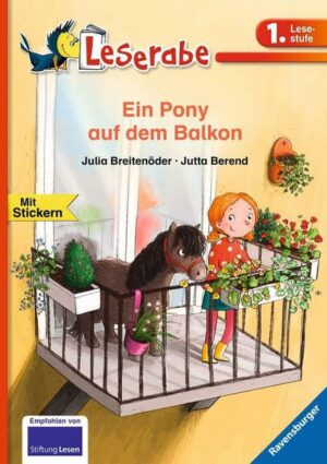 Ein Pony auf dem Balkon - Leserabe 1. Klasse - Erstlesebuch für Kinder ab 6 Jahren