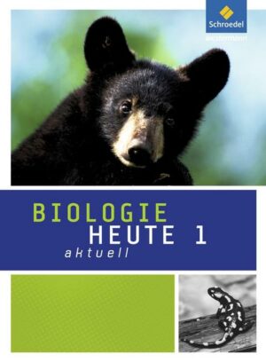 Biologie heute aktuell / Biologie heute aktuell - Ausgabe 2011 für Realschulen in Nordrhein-Westfalen