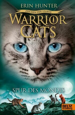 Spur des Mondes / Warriors Cats - Zeichen der Sterne Bd.4
