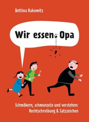 Wir essen Opa. Schmökern