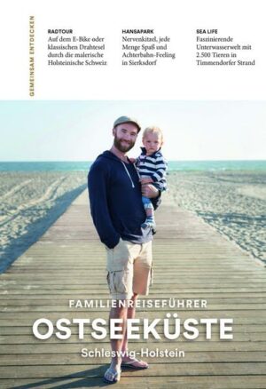 Familienreiseführer Ostseeküste Schleswig-Holstein