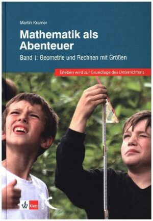 Mathematik als Abenteuer Band I