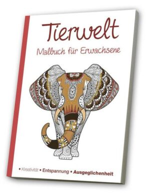 Malbuch für Erwachsene - Meine Tierwelt