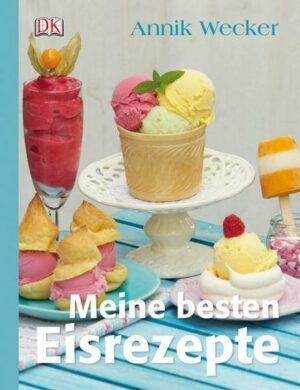 Meine besten Eisrezepte