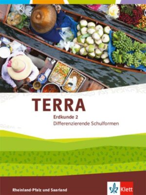 TERRA Erdkunde Klasse 7/8 für Rheinland-Pfalz und Saarland
