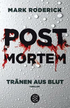 Post Mortem - Tränen aus Blut / Post Mortem Reihe Bd. 1
