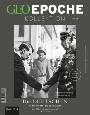 GEO Epoche KOLLEKTION / GEO Epoche KOLLEKTION 20/2020 Die Geschichte der Deutschen (in) - Band 4