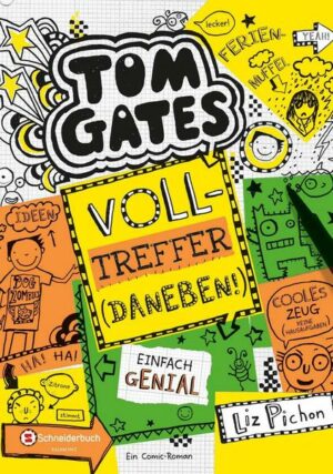 Volltreffer (daneben!) / Tom Gates Bd.10