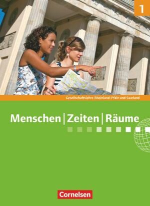 Menschen-Zeiten-Räume - Gesellschaftslehre / Gesellschaftswissenschaften - Rheinland-Pfalz und Saarland - Neue Ausgabe - Band 1: 5./6. Schuljahr