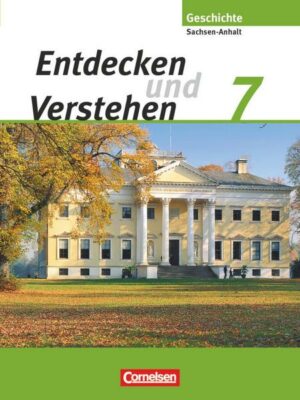 Entdecken und Verstehen 7. Schuljahr. Schülerbuch.