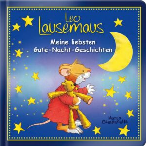 Leo Lausemaus - Meine liebsten Gute-Nacht-Geschichten