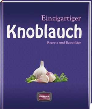 Einzigartiger Knoblauch