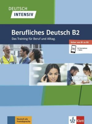 Deutsch intensiv Berufliches Deutsch B2