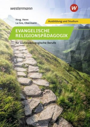 Religionspädagogik / Evangelische Religionspädagogik für sozialpädagogische Berufe