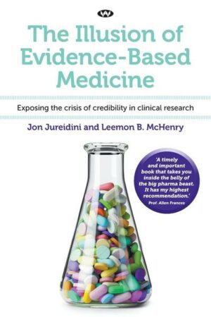 The Illusion of Evidence-Based Medicine