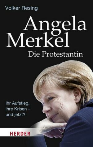 Angela Merkel - Die Protestantin