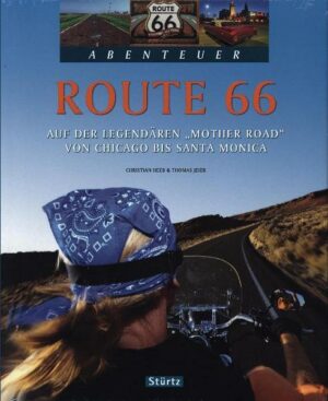 Route 66 - Auf der legendären 'Mother Road' von Chicago bis Santa Monica