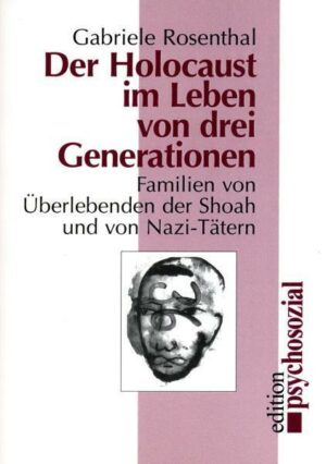 Der Holocaust im Leben von drei Generationen