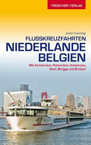 Reiseführer Flusskreuzfahrten Niederlande und Belgien