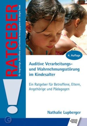 Auditive Verarbeitungs- und Wahrnehmungsstörung im Kindesalter