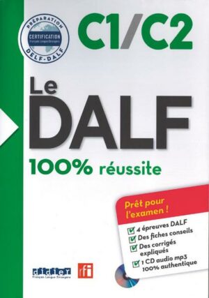 Le DALF - 100% réussite - C1/C2