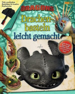 Dragons: Drachenbasteln leicht gemacht