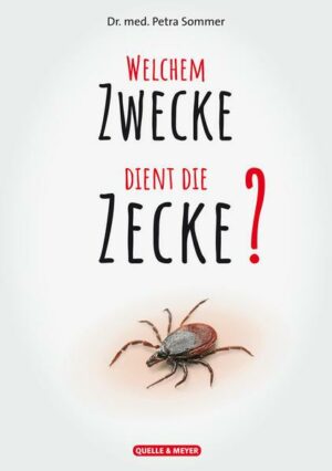 Welchem Zwecke dient die Zecke?