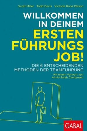 Willkommen in deinem ersten Führungsjob!