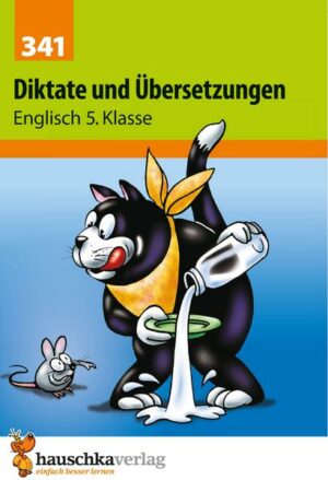 Diktate und Übersetzungen - Englisch 5. Klasse