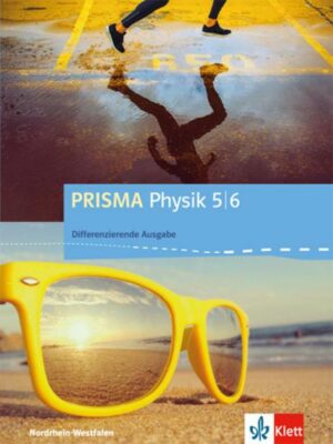PRISMA Physik 5/6. Differenzierende Ausgabe Nordrhein-Westfalen