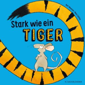 Stark wie ein Tiger!