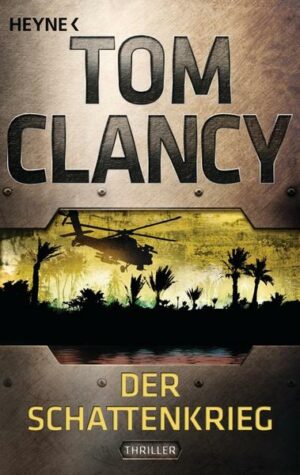 Der Schattenkrieg / Jack Ryan Bd.6