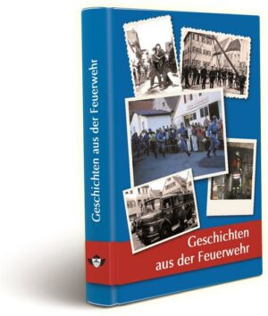 Geschichten aus der Feuerwehr