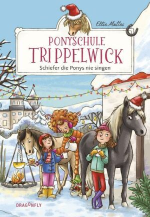 Ponyschule Trippelwick - Schiefer die Ponys nie singen