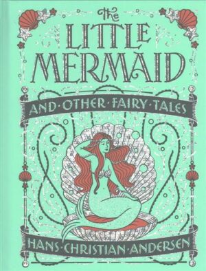 The Little Mermaid and Other Fairy Tales (Barnes & Noble Collectible Classics: Children's Edition)
