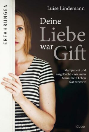 Deine Liebe war Gift