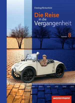 Die Reise in die Vergangenheit / Die Reise in die Vergangenheit - Ausgabe 2012 für Sachsen