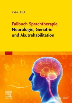 Fallbuch Sprachtherapie Neurologie